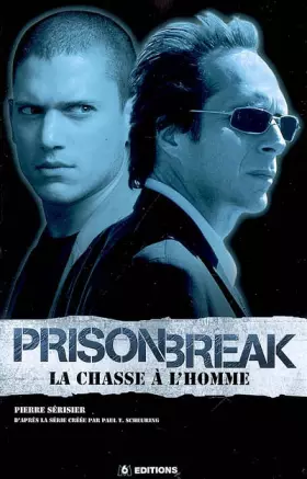 Couverture du produit · Prison break, la chasse a l'homme