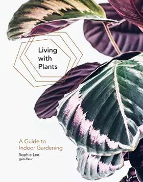 Couverture du produit · Living with Plants: A Guide to Indoor Gardening