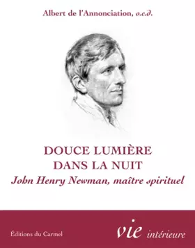 Couverture du produit · Douce lumière dans la nuit - John Henry Newman, maître spirituel