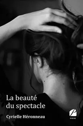 Couverture du produit · La beauté du spectacle