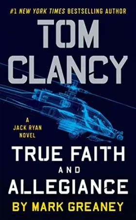 Couverture du produit · Tom Clancy's True Faith and Allegiance: A Jack Ryan Novel