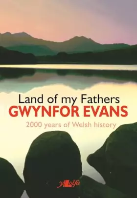 Couverture du produit · Land of My Fathers: 2000 Years of Welsh History