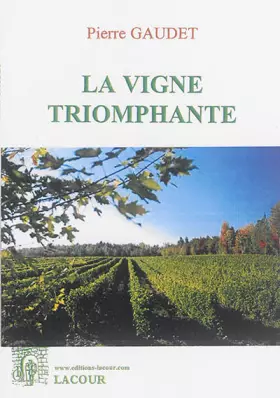 Couverture du produit · La vigne triomphante
