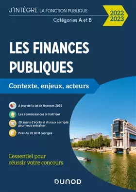 Couverture du produit · Les finances publiques 2022-2023: L'essentiel pour réussir votre concours - Catégories A et B (2022-2023)