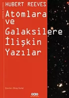 Couverture du produit · Atomlara ve Galaksilere Iliskin Yazilar