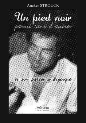 Couverture du produit · Un pied noir parmi tant d'autres - et son parcours atypique...