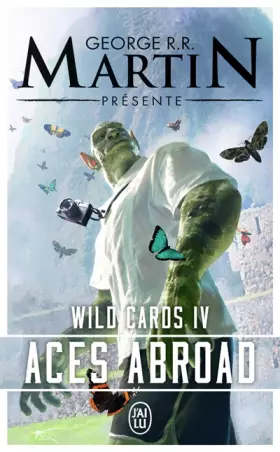 Couverture du produit · Wild Cards: Aces Abroad. Une mosaïque romanesque (4)