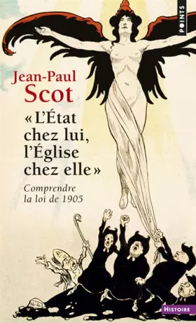 Couverture du produit · L'"Etat chez lui, l'Eglise chez elle". Comprendre la loi de 1905