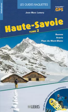 Couverture du produit · Guide raquettes Haute-Savoie : Tome 2