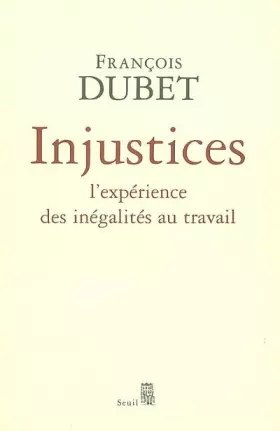 Couverture du produit · Injustices : L'expérience des inégalités au travail