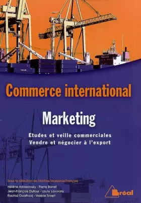 Couverture du produit · Marketing international : Etudes et veille commerciales, vendre et négocier à l'export