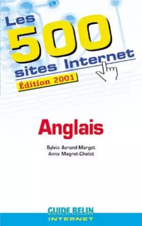 Couverture du produit · Les 500 sites Internet anglais. Edition 2001