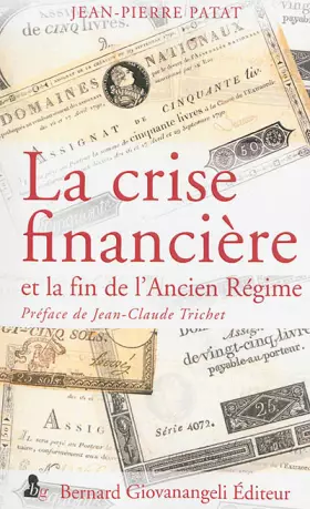 Couverture du produit · La crise financière et la fin de l'Ancien Régime