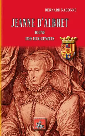 Couverture du produit · Jeanne d'Albret reine des Huguenots