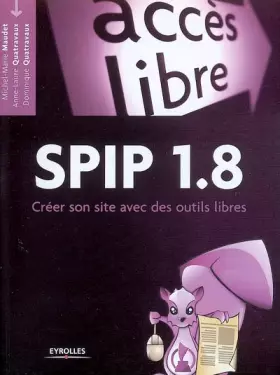 Couverture du produit · SPIP 1.8 : Créer son site avec des outils libres