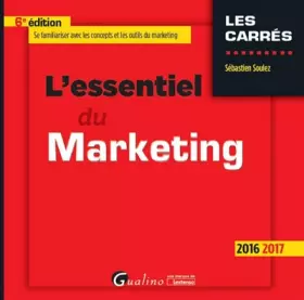 Couverture du produit · L'Essentiel du Marketing 2016-2017, 6ème Ed.