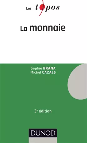 Couverture du produit · La monnaie - 3e édition