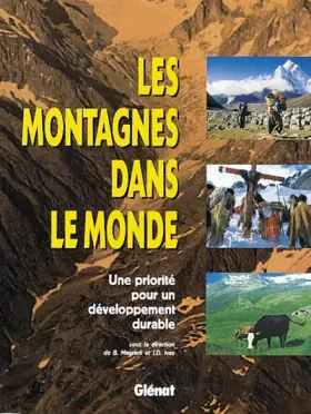 Couverture du produit · Les montagnes dans le monde : Une priorité pour un développement durable