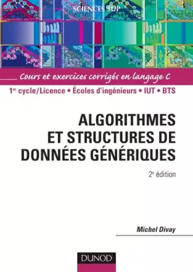 Couverture du produit · Algorithmes et structures de données génériques - Cours et exercices corrigés en langage C