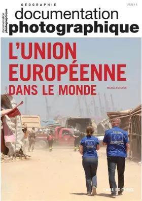 Couverture du produit · L'Union européenne dans le monde - Dossier N°8145 - 2022 / 1