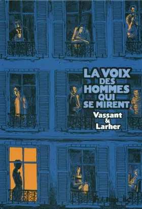 Couverture du produit · La voix des hommes qui se mirent