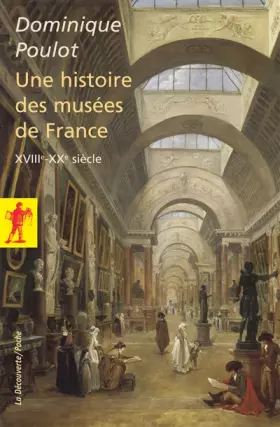 Couverture du produit · Une histoire des musées de France