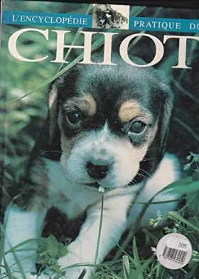Couverture du produit · L'encyclopédie pratique du chiot