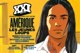 Couverture du produit · REVUE XXI N 47 : Amérique les jeunes loups