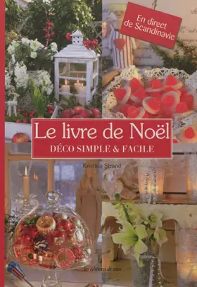 Couverture du produit · Le livre de Noël. Déco simple & facile. En direct de Scandinavie.