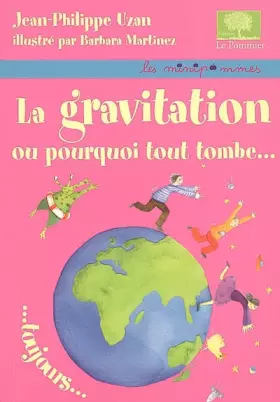 Couverture du produit · La gravitation ou pourquoi tout tombe toujours