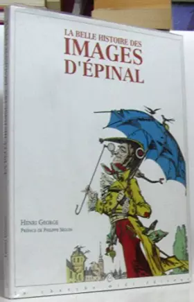 Couverture du produit · La belle histoire des images d'Epinal