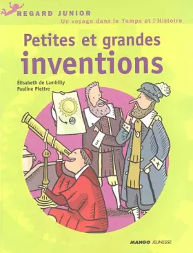 Couverture du produit · Petites et grandes inventions : Un voyage dans le temps et dans l'histoire