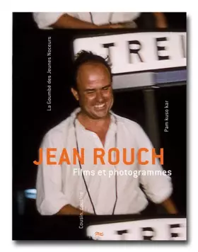 Couverture du produit · Jean Rouch, films et photogrammes