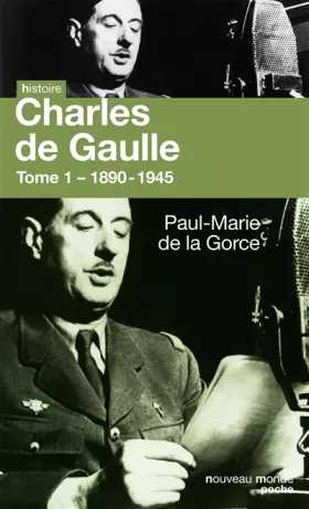 Couverture du produit · Charles de Gaulle : Tome 1
