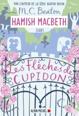 Couverture du produit · Hamish Macbeth 8 - Les flèches de Cupidon