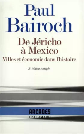 Couverture du produit · De Jéricho à Mexico: Villes et économie dans l'Histoire