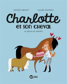 Couverture du produit · Charlotte et son cheval, Tome 03: La saison des amours