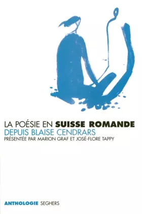 Couverture du produit · La poésie en Suisse romande depuis Blaise Cendrars