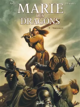 Couverture du produit · Marie des dragons T02: Vengeances