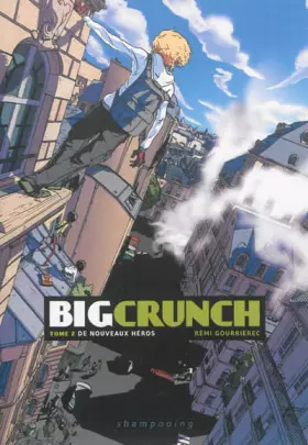 Couverture du produit · Big Crunch T02: De nouveaux héros