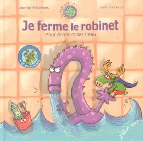 Couverture du produit · Je ferme le robinet : Pour économiser l'eau