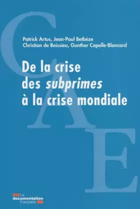 Couverture du produit · De la crise des subprimes à la crise mondiale