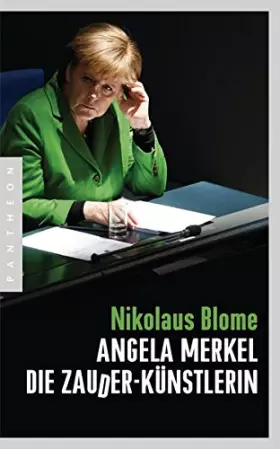 Couverture du produit · Angela Merkel – Die Zauder-Künstlerin
