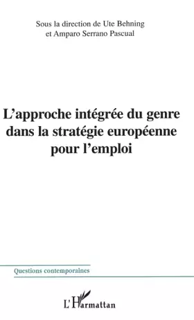 Couverture du produit · L'APPROCHE INTÉGRÉE DU GENRE DANS LA STRATÉGIE EUROPÉENNE POUR L'EMPLOI