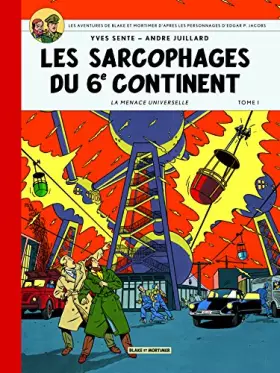 Couverture du produit · Blake & Mortimer Tome 16 - sarcophages du 6e continent t1- Collection Le Soir