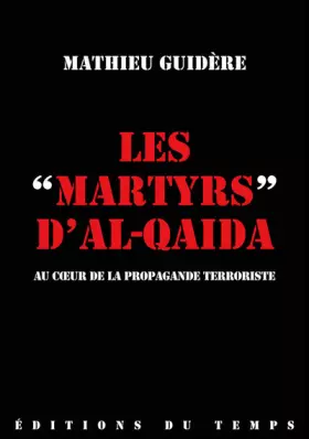 Couverture du produit · Les Martyrs d'Al-Qaida