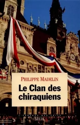 Couverture du produit · Le Clan des chiraquiens