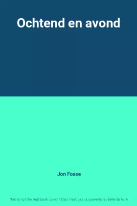 Couverture du produit · Ochtend en avond