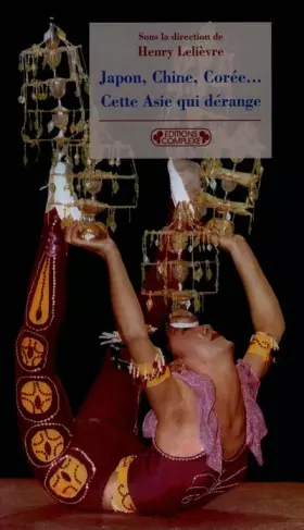 Couverture du produit · Japon, Chine, Corée... Cette Asie qui dérange
