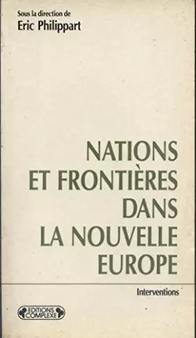 Couverture du produit · Nations et frontières dans la nouvelle Europe: L'impact croisé, [colloque international, Bruxelles, mai 1993